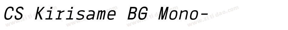 CS Kirisame BG Mono字体转换